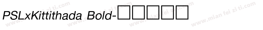 PSLxKittithada Bold字体转换